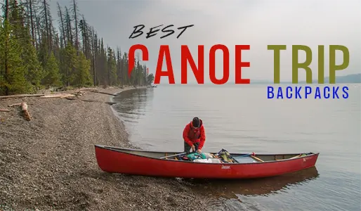 You are currently viewing Best Backpack For Canoe Trip 2023:[Latest]