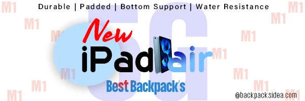 You are currently viewing Best Backpacks For Ipad Air M1 2022:[Latest Models]