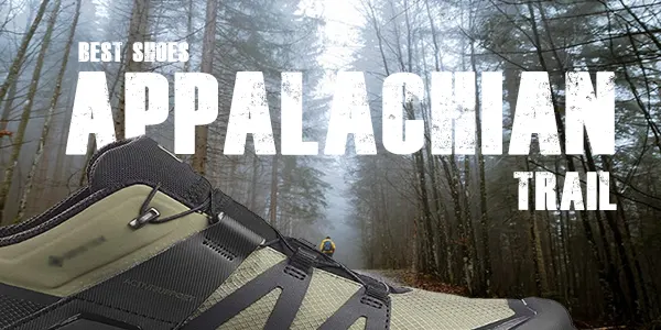 Read more about the article 7 Best Hiking Shoes For Appalachian Trail 2022[Latest]