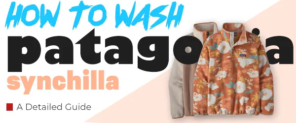 how to wash patagonia synchilla