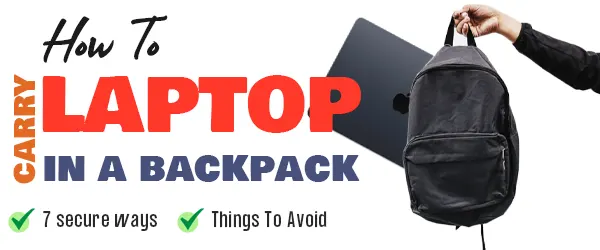 how to carry a laptop in a backpack