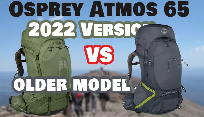 Osprey Atmos AG 65: 2022 Version vs Older Model – Full Trail-Tested Comparison (2025 Update)